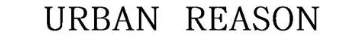 URBAN REASON