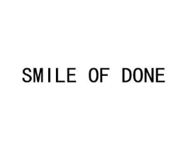 SMILE OF DONE商标原图 第25类服装鞋帽