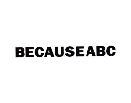 BECAUSE ABC商标原图 第25类服装鞋帽