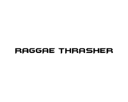 RAGGAE THRASHER商标原图 第25类服装鞋帽