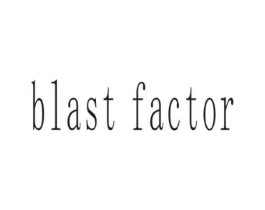 BLAST FACTOR商标原图 第30类小食配料