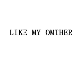 LIKE MY OMTHER商标原图 第05类医药